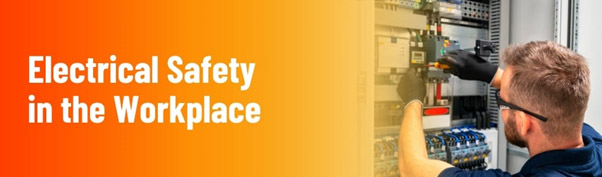 Electrical Safety in Workplace